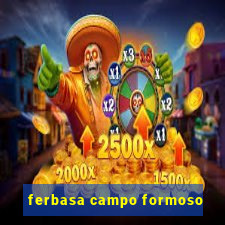 ferbasa campo formoso